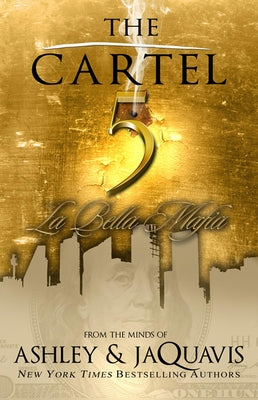 Cover Image for The Cartel 5: La Bella Mafia -- Ashley, Paperback