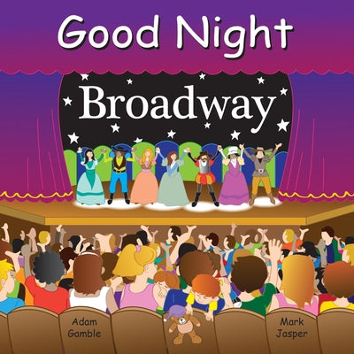 Cover Image for Good Night Broadway -- Adam Gamble, Board Books