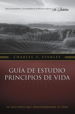 Cover Image for Los Gu��a de Estudio Principios de Vida -- Charles F. Stanley, Paperback