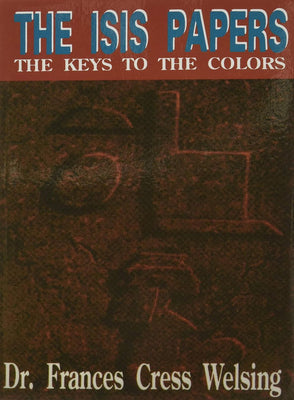 Cover Image for The Isis Yssis Papers: The Keys to the Colors -- Frances C. Welsing, Paperback