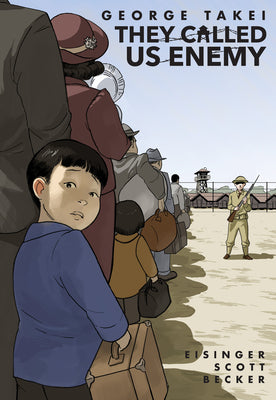 Cover Image for They Called Us Enemy -- George Takei, Paperback