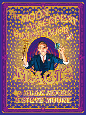 Cover Image for The Moon and Serpent Bumper Book of Magic -- Alan Moore, Hardcover