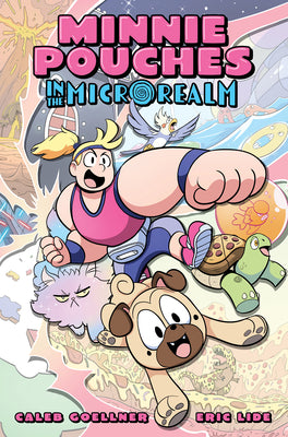 Cover Image for Minnie Pouches in the Microrealm -- Caleb Goellner, Paperback