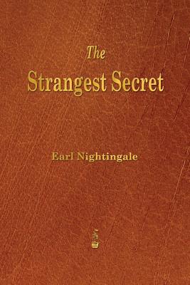 Cover Image for The Strangest Secret -- Earl Nightingale, Paperback