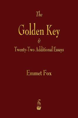 Cover Image for The Golden Key and Twenty-Two Additional Essays -- Emmet Fox, Paperback