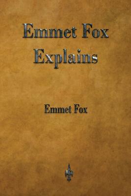 Cover Image for Emmet Fox Explains -- Emmet Fox, Paperback