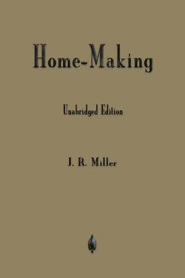 Cover Image for Home-Making -- J. R. Miller, Paperback