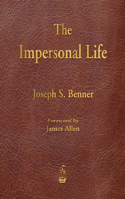 Cover Image for The Impersonal Life -- Joseph S. Benner, Hardcover