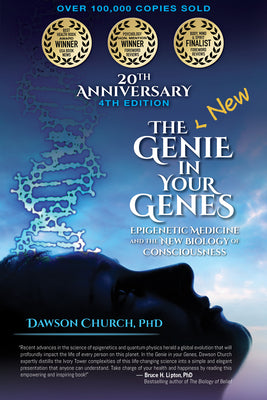 Cover Image for Genie in Your Genes: Epigenetic Medicine and the New Biology of Consciousness -- Dawson Church, Paperback