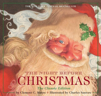 Cover Image for The Night Before Christmas Hardcover: The Classic Edition -- Clement Moore, Hardcover