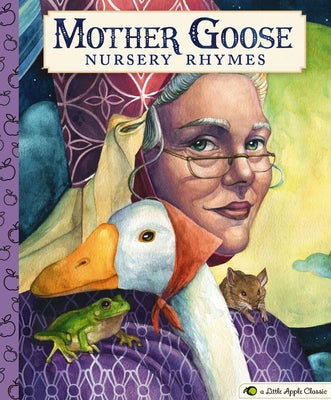 Cover Image for Mother Goose Nursery Rhymes: A Little Apple Classic -- Mother Goose, Hardcover