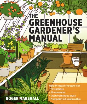 Cover Image for The Greenhouse Gardener's Manual -- Roger Marshall, Paperback