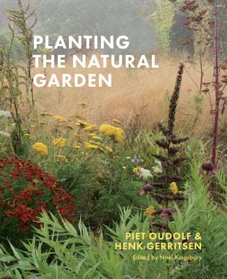 Cover Image for Planting the Natural Garden -- Piet Oudolf, Hardcover