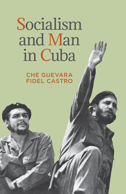 Cover Image for Socialism and Man in Cuba -- Ernesto Che Guevara, Paperback