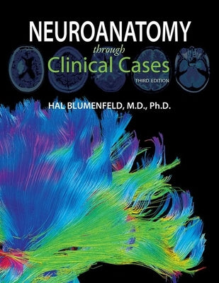 Cover Image for Neuroanatomy Through Clinical Cases -- Hal Blumenfeld, Paperback