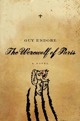 Cover Image for The Werewolf of Paris -- Guy Endore, Paperback