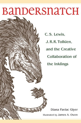 Cover Image for Bandersnatch: C.S. Lewis, J.R.R. Tolkien, and the Creative Collaboration of the Inklings -- Glyer, Paperback