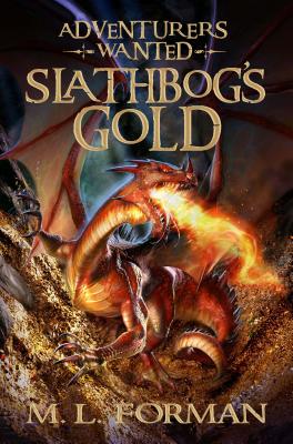 Cover Image for Slathbog's Gold: Volume 1 -- M. L. Forman, Paperback