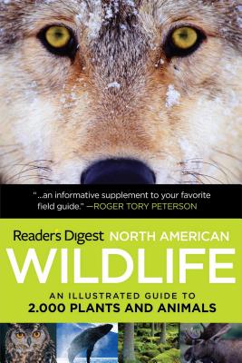 Cover Image for Reader's Digest North American Wildlife: An Illustrated Guide to 2,000 Plants and Animals -- Reader's Digest, Paperback