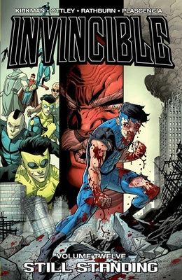 Cover Image for Invincible Volume 12: Still Standing -- Robert Kirkman, Paperback