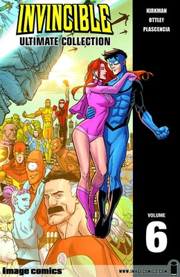 Cover Image for Invincible: The Ultimate Collection Volume 6 -- Robert Kirkman, Hardcover