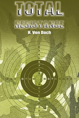 Cover Image for Total Resistance -- H. Von Dach, Paperback