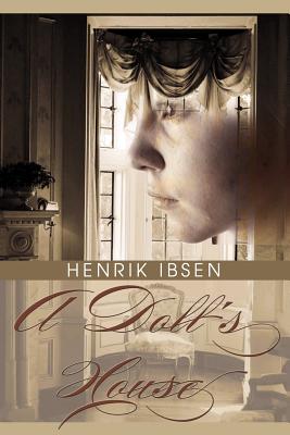 Cover Image for A Doll's House -- Henrik Johan Ibsen, Paperback