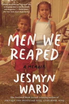 Cover Image for Men We Reaped: A Memoir -- Jesmyn Ward, Paperback