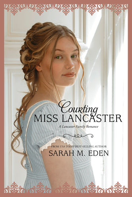 Cover Image for Courting Miss Lancaster: Volume 2 -- Sarah M. Eden, Paperback
