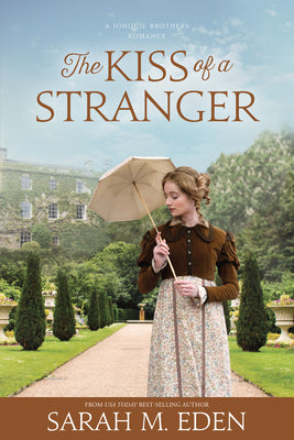 Cover Image for The Kiss of a Stranger -- Sarah M. Eden, Paperback