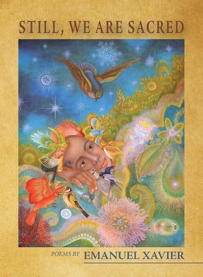Cover Image for Still, We Are Sacred -- Emanuel Xavier, Paperback