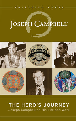 Cover Image for The Hero's Journey: Joseph Campbell on His Life and Work -- Joseph Campbell, Paperback