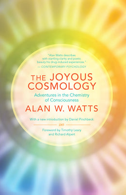 Cover Image for The Joyous Cosmology: Adventures in the Chemistry of Consciousness -- Alan Watts, Paperback