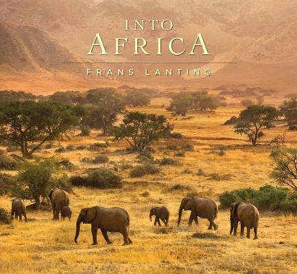 Cover Image for Into Africa -- Frans Lanting, Hardcover