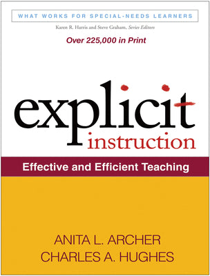 Cover Image for Explicit Instruction: Effective and Efficient Teaching -- Anita L. Archer, Paperback