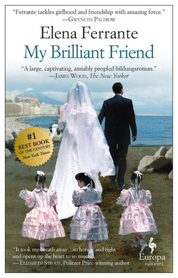 Cover Image for My Brilliant Friend -- Elena Ferrante, Paperback