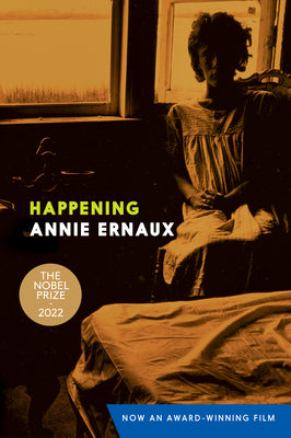 Cover Image for Happening -- Annie Ernaux, Paperback