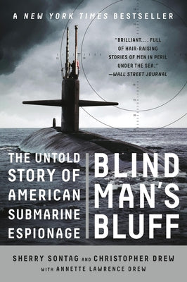 Cover Image for Blind Man's Bluff: The Untold Story of American Submarine Espionage -- Sherry Sontag, Paperback