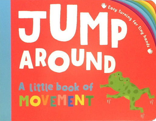 Cover Image for Jump Around -- Annabel Blackledge, Board Books