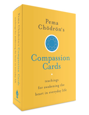 Cover Image for Pema Chödrön's Compassion Cards: Teachings for Awakening the Heart in Everyday Life -- Pema Chodron, Other