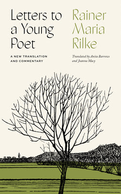 Cover Image for Letters to a Young Poet: A New Translation and Commentary -- Rainer Maria Rilke, Hardcover