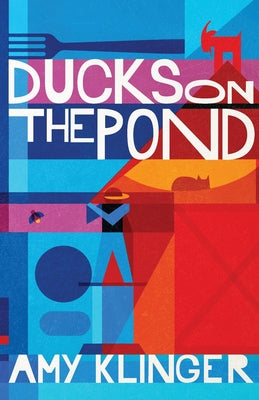Cover Image for Ducks on the Pond -- Amy Klinger, Paperback