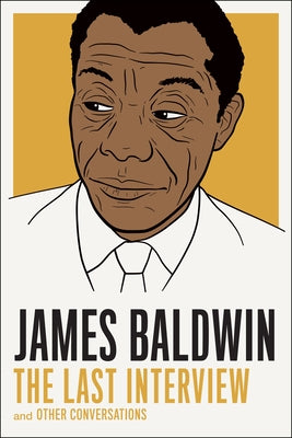 Cover Image for James Baldwin: The Last Interview: And Other Conversations -- James Baldwin, Paperback