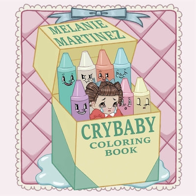 Cover Image for Cry Baby Coloring Book -- Melanie Martinez, Paperback