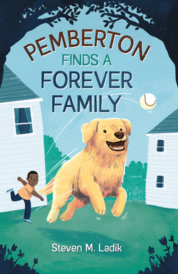Cover Image for Pemberton Finds a Forever Family -- Steven M. Ladik, Paperback