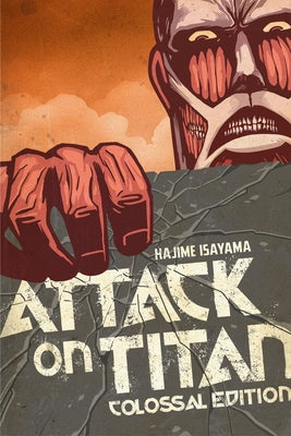 Cover Image for Attack on Titan: Colossal Edition, Volume 1 -- Hajime Isayama, Paperback