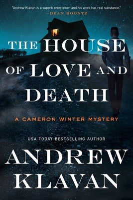 Cover Image for The House of Love and Death -- Andrew Klavan, Hardcover