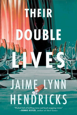 Cover Image for Their Double Lives -- Jaime Lynn Hendricks, Paperback