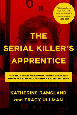 Cover Image for The Serial Killer's Apprentice -- Katherine Ramsland, Paperback