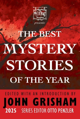 Cover Image for The Mysterious Bookshop Presents the Best Mystery Stories of the Year 2025 -- John Grisham, Hardcover